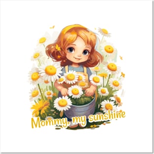 Mommy, my sunshine Posters and Art
